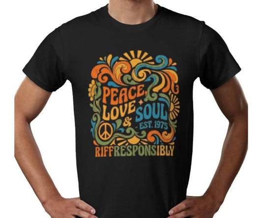 Riff Responsibly | Peace, Love & Soul T-Shirt
