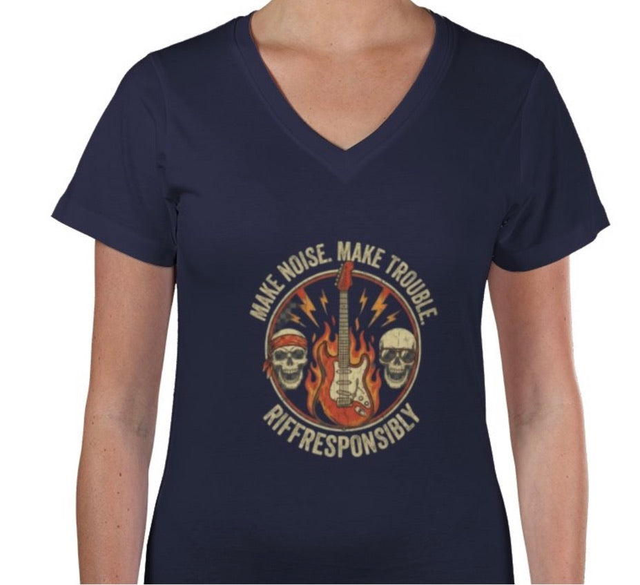 Riff Responsibly | Make Noise Make Trouble V Neck Women T-Shirt