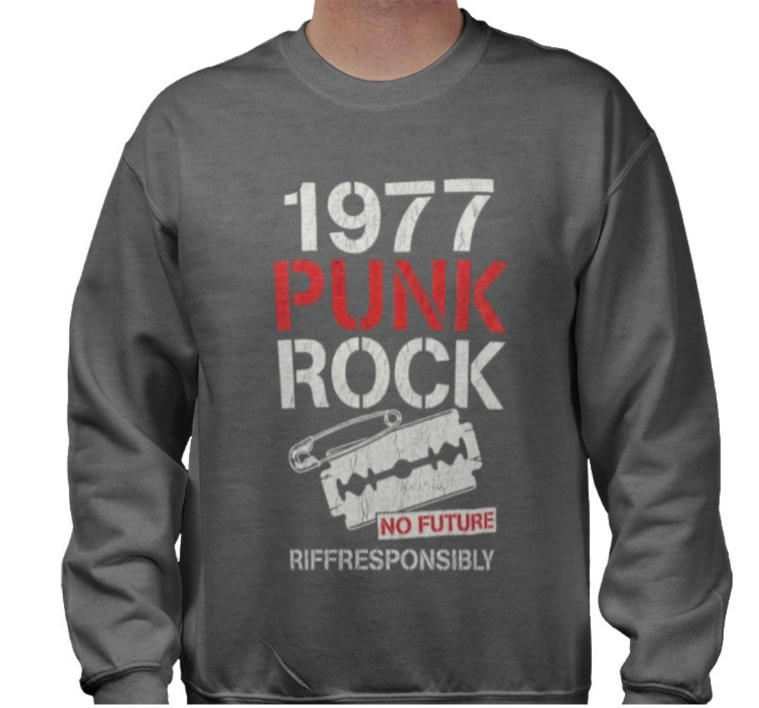Riff Responsibly | 1977 Punk Rock Sweatshirt