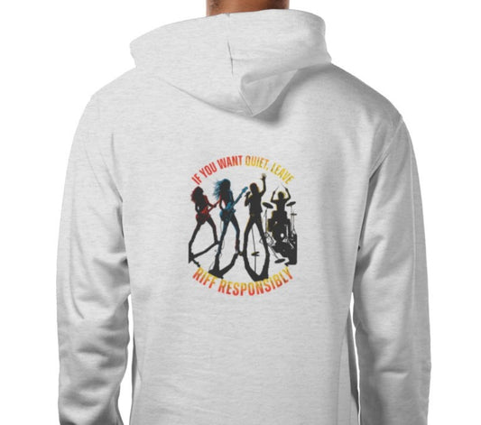 Riff Responsibly | If You Want Quiet, Leave Hoodie