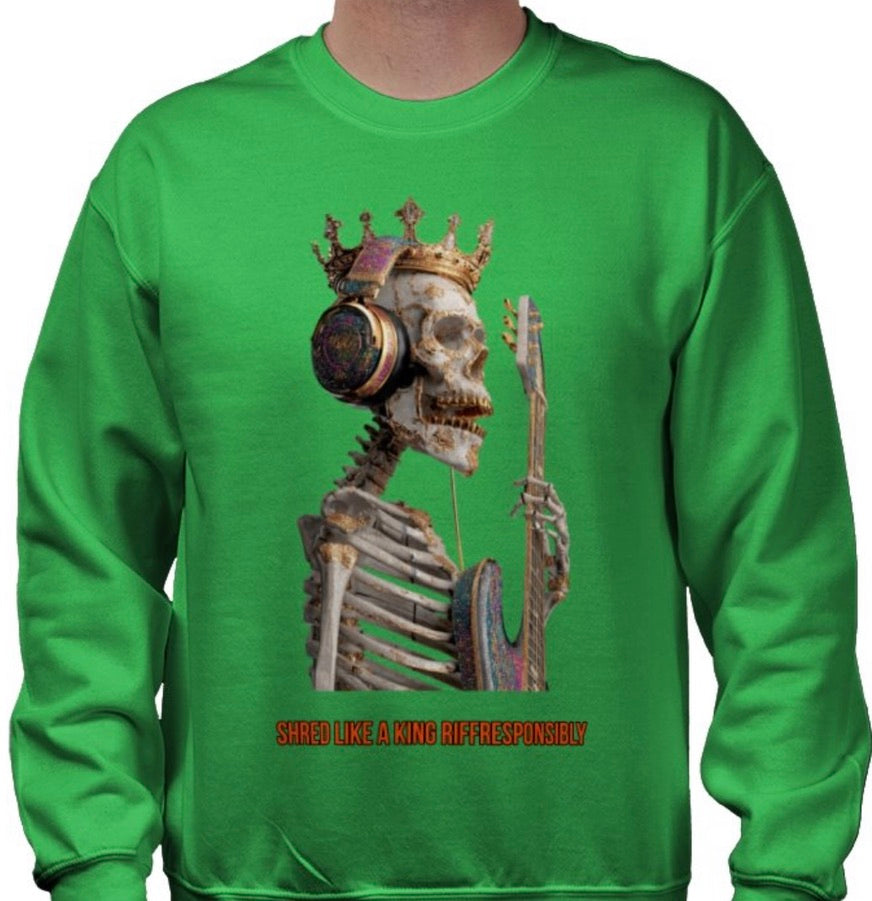 Riff Responsibly | Shred Like A King Sweatshirt