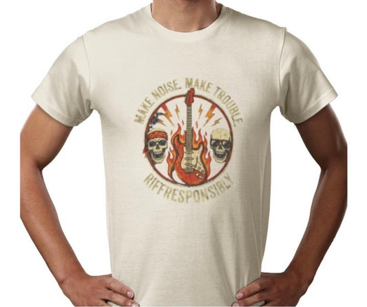 Riff Responsibly | Make Noise. Make Trouble T-Shirt