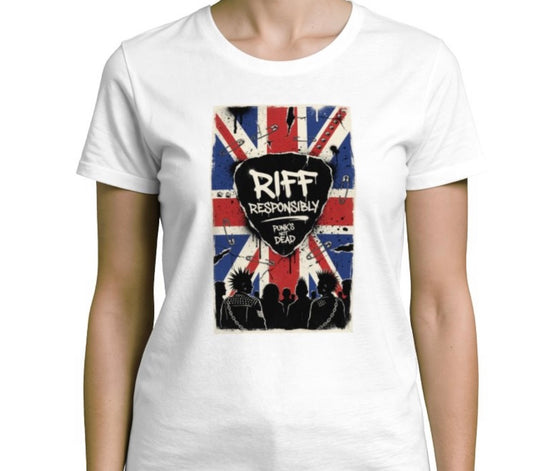 Riff Responsibly | Punk's Not Dead Women T-Shirt