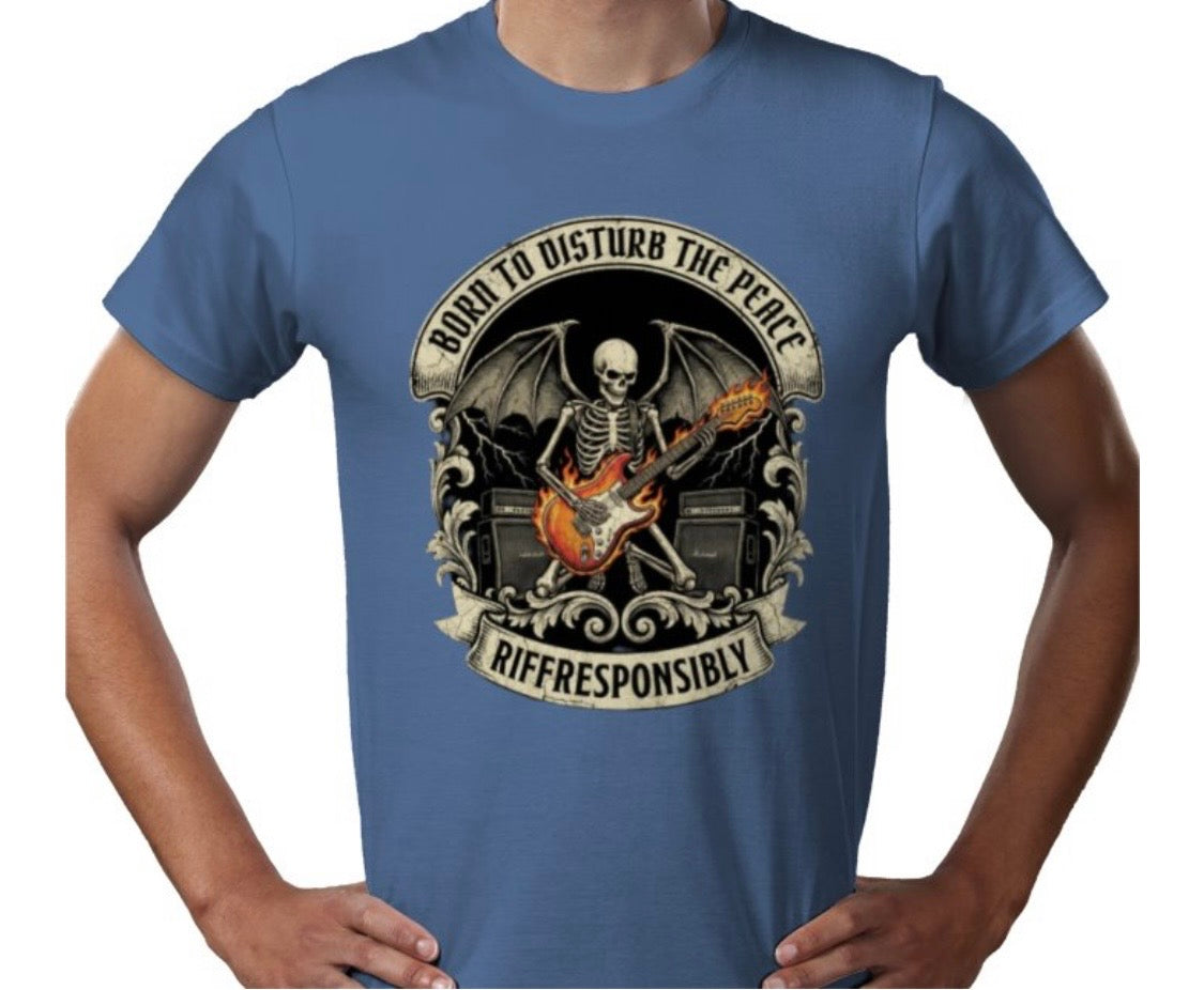 Riff Responsibly | Born To Disturb The Peace T-Shirt