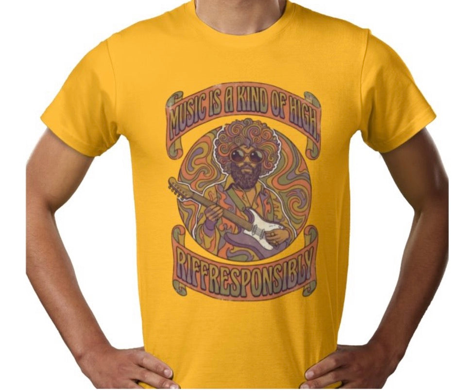 Riff Responsibly | Music Is A Kind Of High T-Shirt
