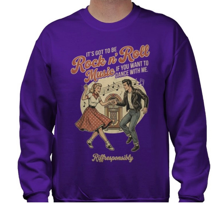 Riff Responsibly | If You Want To Dance With Me Sweatshirt