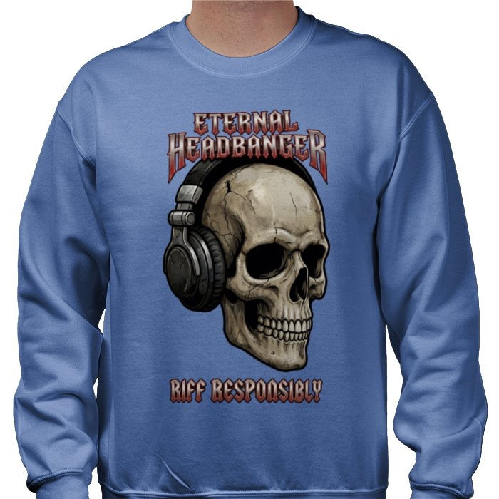 Riff Responsibly | Eternal Headbanger Sweatshirt