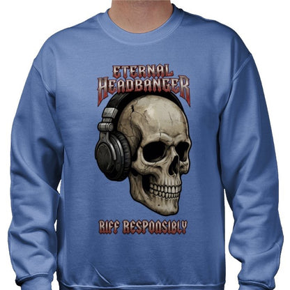 Riff Responsibly | Eternal Headbanger Sweatshirt