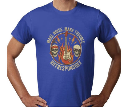 Riff Responsibly | Make Noise. Make Trouble T-Shirt