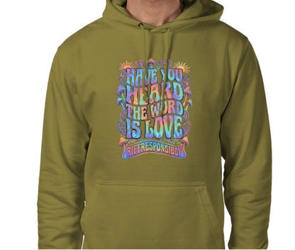 Riff Responsibly | Have You Heard The Word Is Love Hoodie