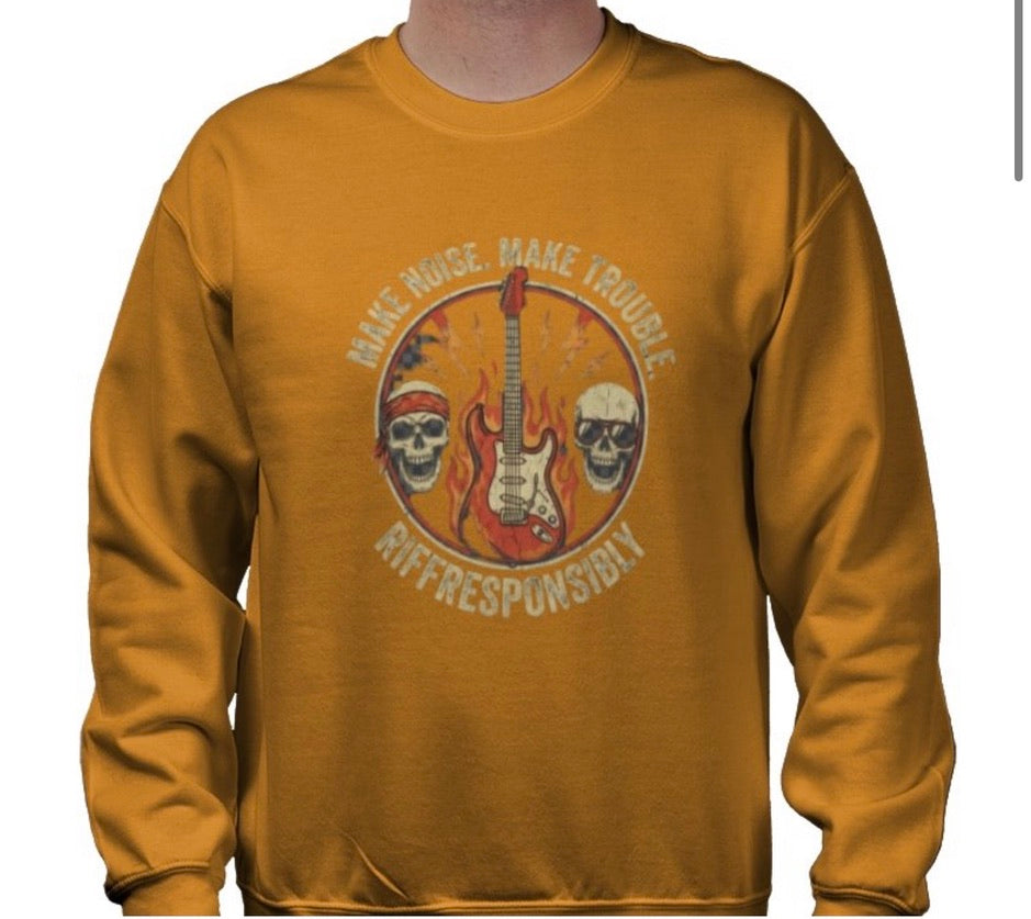 Riff Responsibly | Make Noise. Make Trouble Sweatshirt