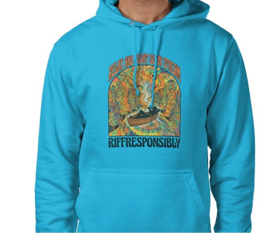 Riff Responsibly | Relax & Float Down Stream Hoodie