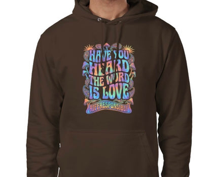 Riff Responsibly | Have You Heard The Word Is Love Hoodie