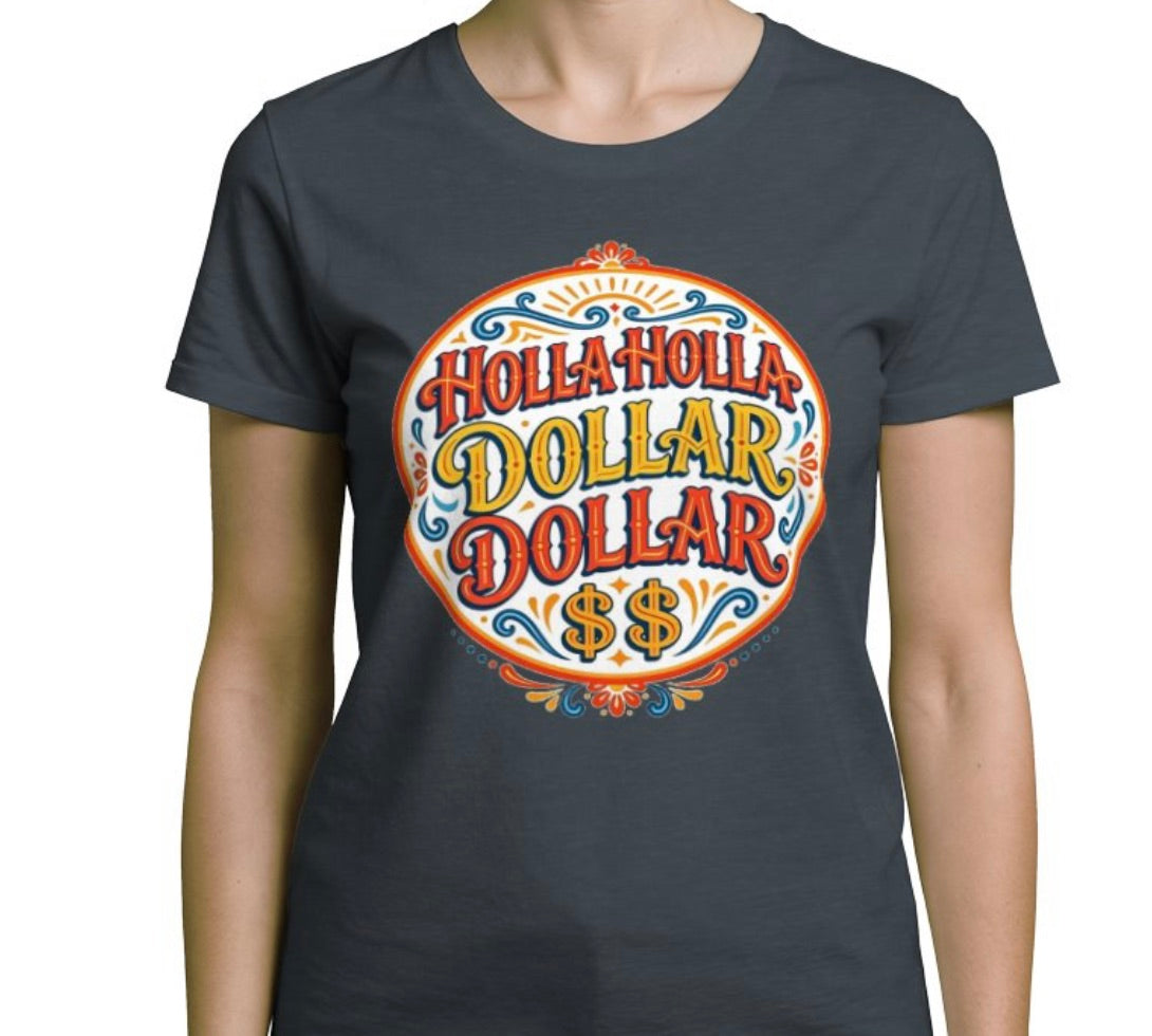 Riff Responsibly | Holla Holla Dollar Dollar Womens T-Shirt