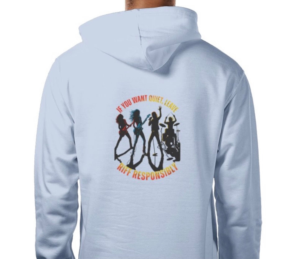 Riff Responsibly | If You Want Quiet, Leave Hoodie