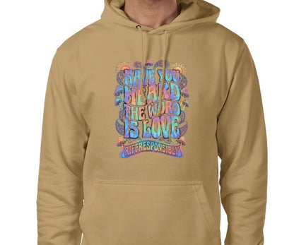 Riff Responsibly | Have You Heard The Word Is Love Hoodie