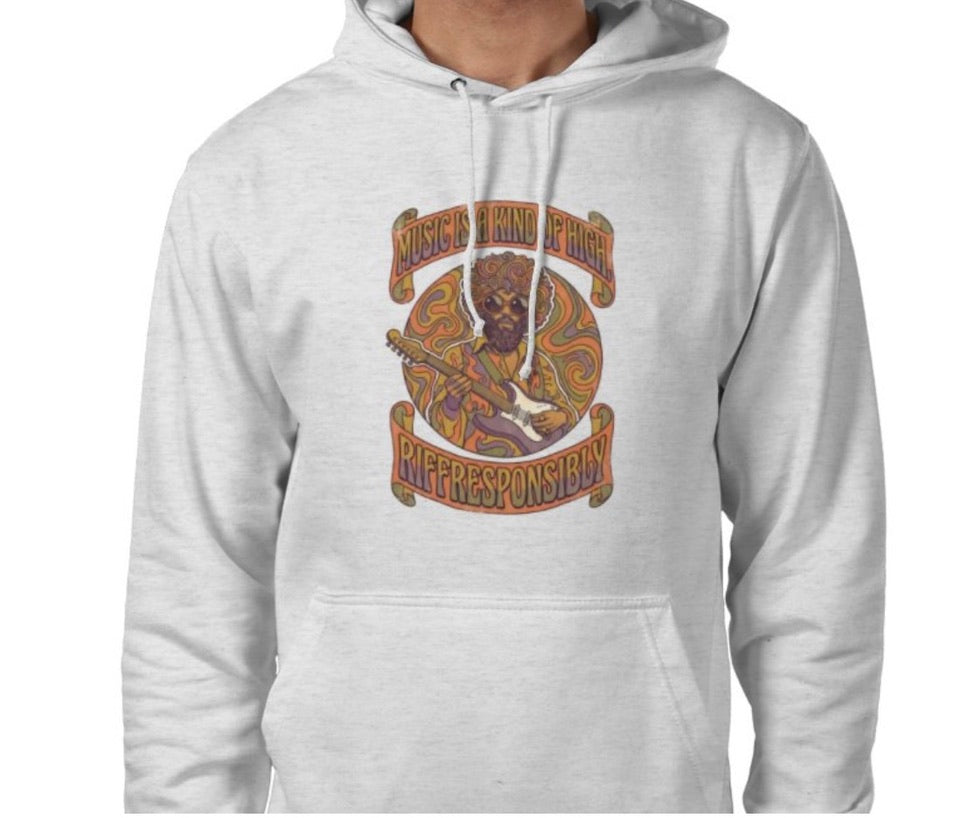 Riff Responsibly | Music Is A Kind Of High Hoodie