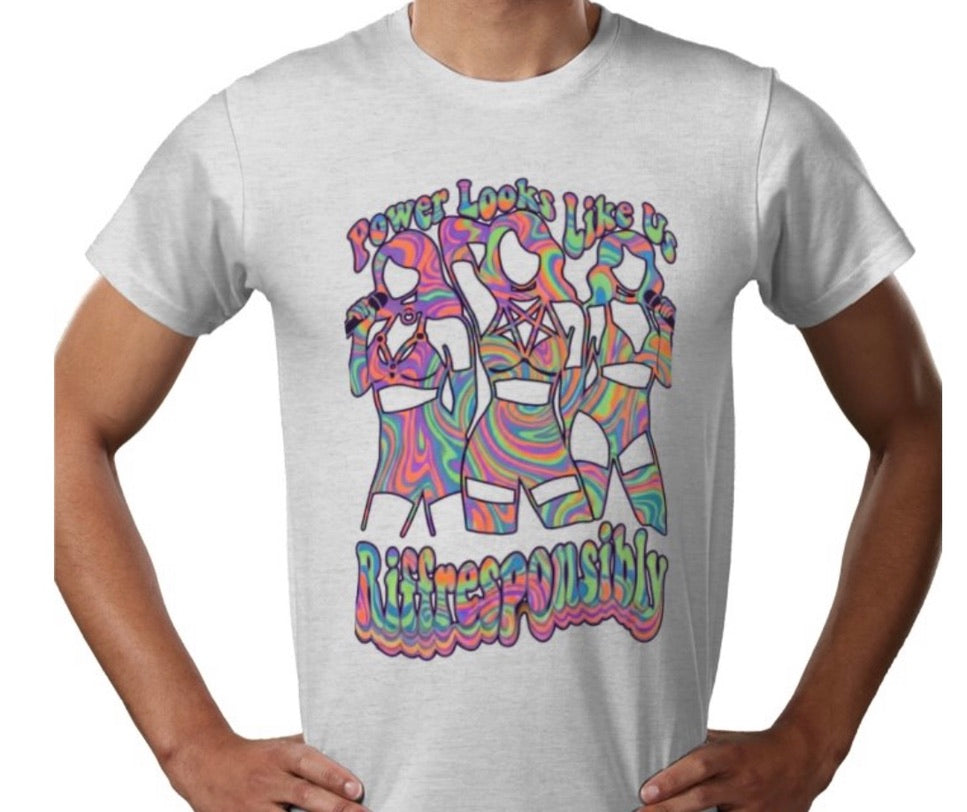 Riff Responsibly | Power Looks Like Us T-Shirt