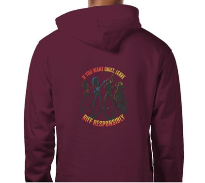Riff Responsibly | If You Want Quiet, Leave Hoodie