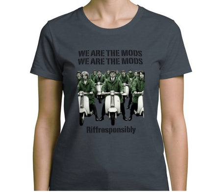 Riff Responsibly | We Are The Mods Women T-Shirt
