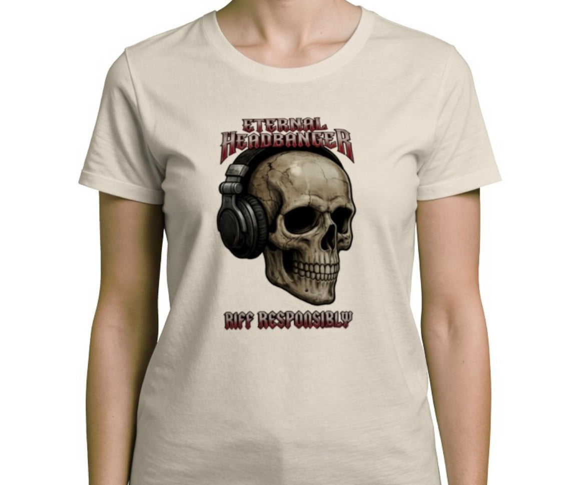 Riff Responsibly | Eternal Headbanger T-Shirt Women