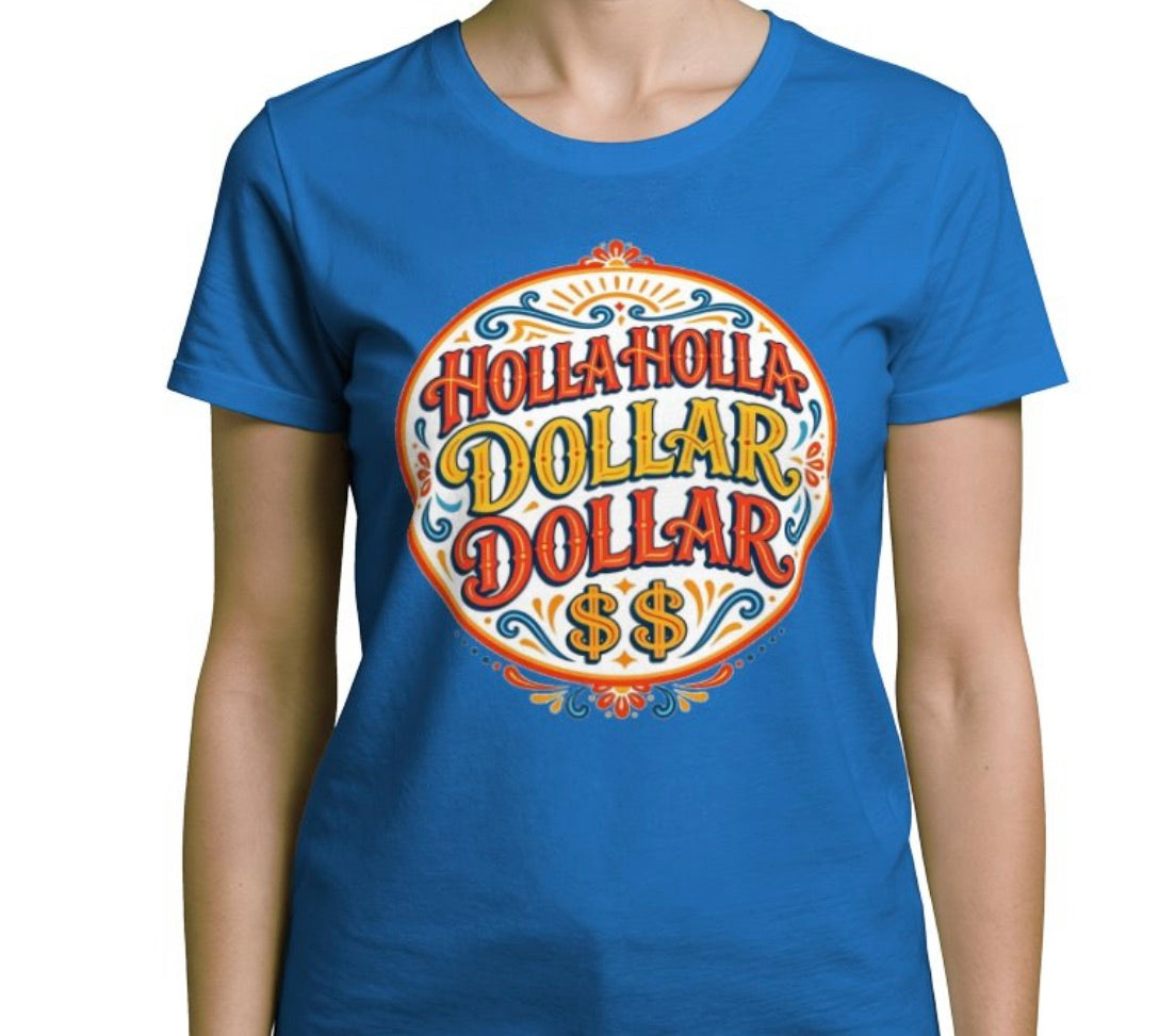 Riff Responsibly | Holla Holla Dollar Dollar Womens T-Shirt