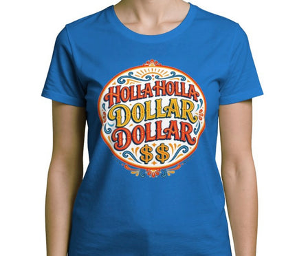 Riff Responsibly | Holla Holla Dollar Dollar Womens T-Shirt