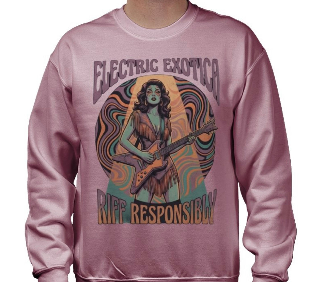 Riff Responsibly | Electric Exotica Sweatshirt