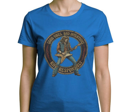 Riff Responsibly | Good Vibes Bad Intentions Women T-Shirt