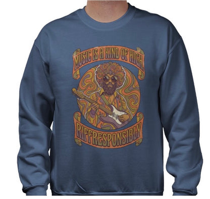 Riff Responsibly | Music Is A Kind Of High Sweatshirt