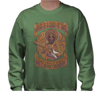 Riff Responsibly | Music Is A Kind Of High Sweatshirt
