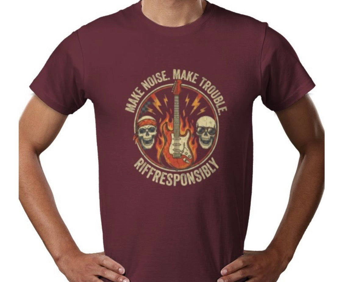 Riff Responsibly | Make Noise. Make Trouble T-Shirt