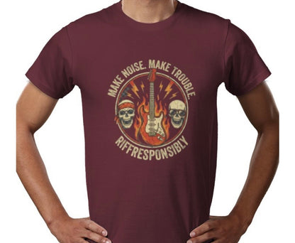 Riff Responsibly | Make Noise. Make Trouble T-Shirt