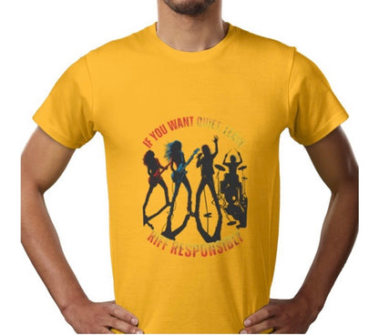 Riff Responsibly | If You Want Quiet, Leave T-Shirt