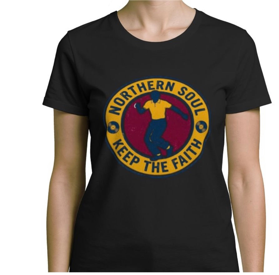 Riff Responsibly | Keep The Faith, Northern Soul T-Shirt Women