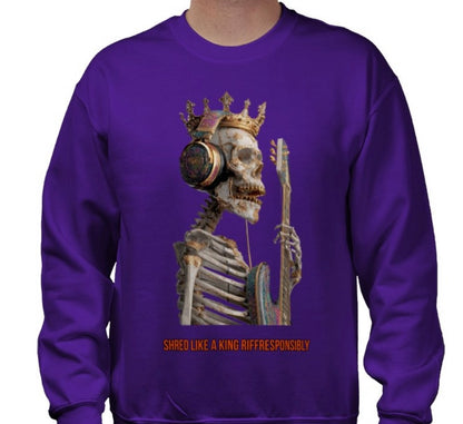 Riff Responsibly | Shred Like A King Sweatshirt