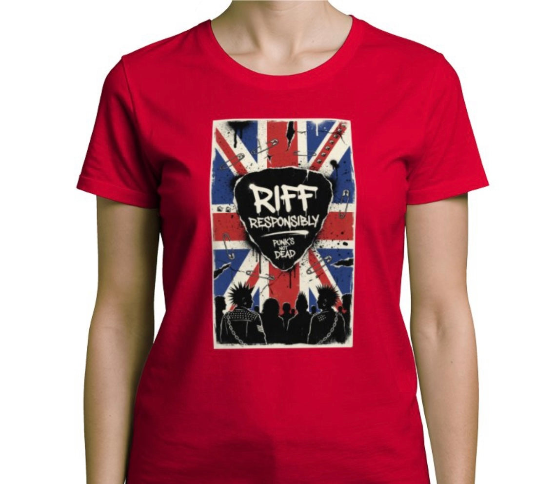 Riff Responsibly | Punk's Not Dead Women T-Shirt