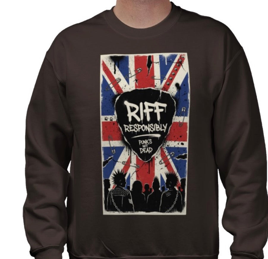 Riff Responsibly | Punk's Not Dead Sweatshirt