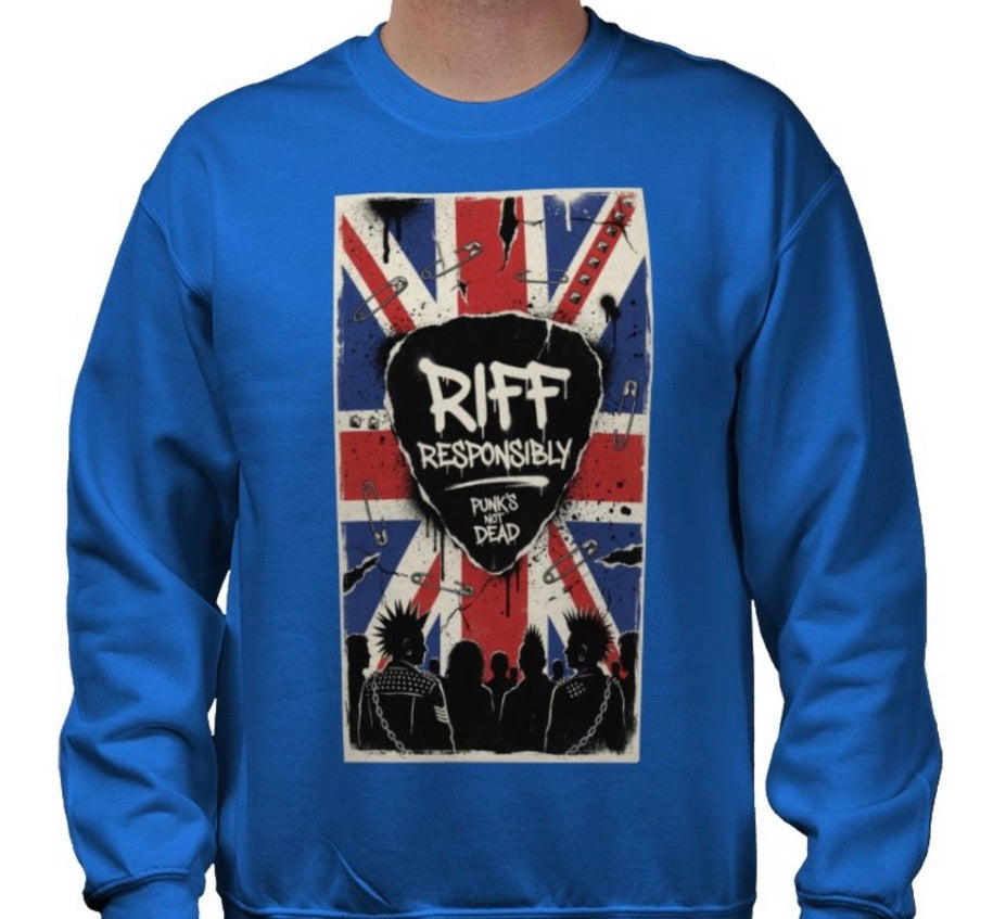 Riff Responsibly | Punk's Not Dead Sweatshirt