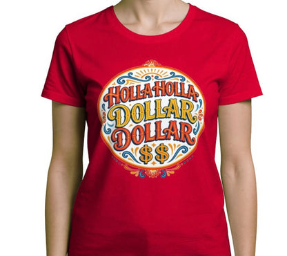 Riff Responsibly | Holla Holla Dollar Dollar Womens T-Shirt