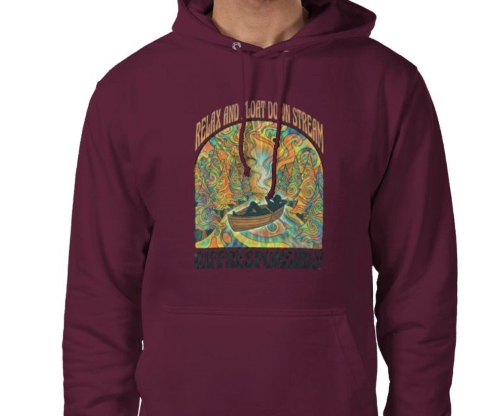 Riff Responsibly | Relax & Float Down Stream Hoodie