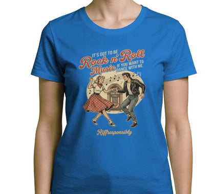 Riff Responsibly | If You Want To Dance With Me T-Shirt Women