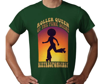 Riff Responsibly | Roller Queen Of The Funk Scene T-Shirt