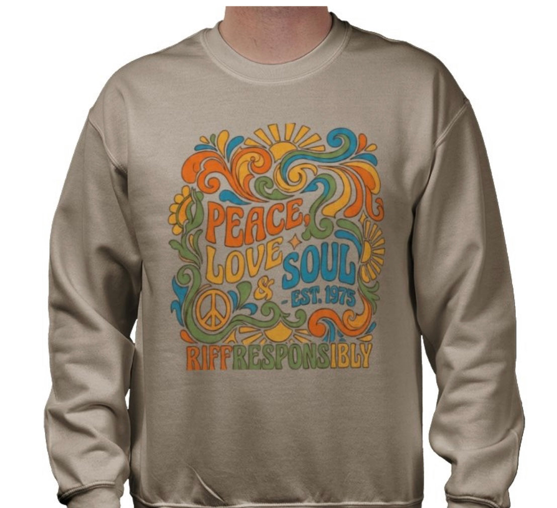 Riff Responsibly | Peace, Love & Soul Sweatshirt