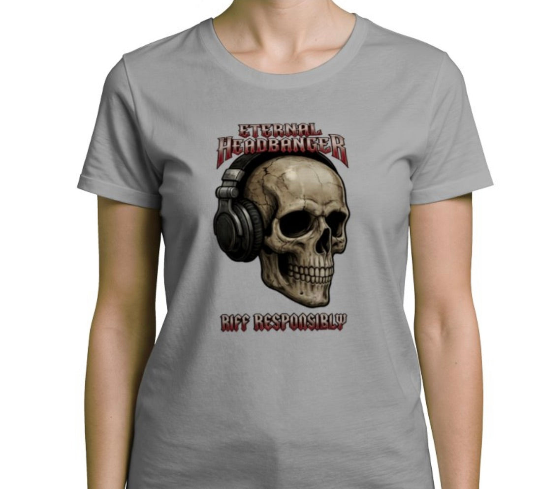 Riff Responsibly | Eternal Headbanger T-Shirt Women