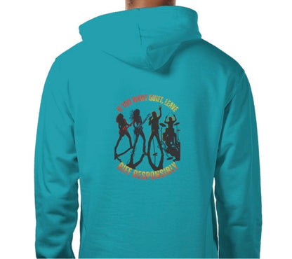 Riff Responsibly | If You Want Quiet, Leave Hoodie