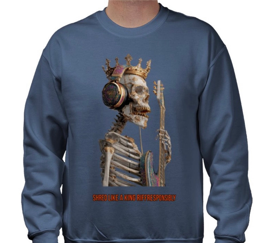 Riff Responsibly | Shred Like A King Sweatshirt