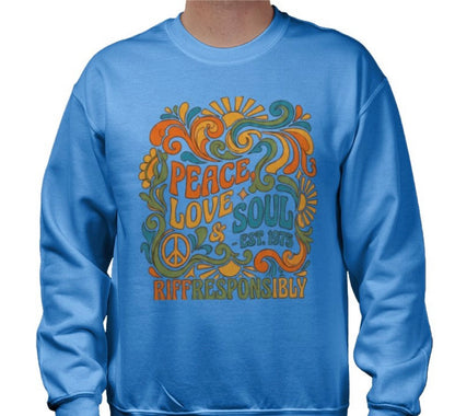 Riff Responsibly | Peace, Love & Soul Sweatshirt