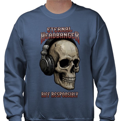 Riff Responsibly | Eternal Headbanger Sweatshirt