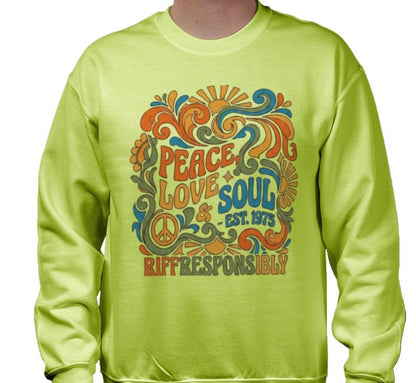 Riff Responsibly | Peace, Love & Soul Sweatshirt